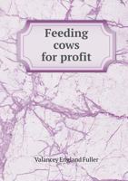 Feeding Cows for Profit 1175518921 Book Cover