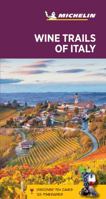 Michelin Green Guide Wine Trails of Italy: Travel Guide 2067229567 Book Cover