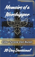 Memoirs of a Worshipper: 30-Day Devotional B0DRFHP9VS Book Cover