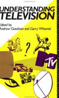 Understanding Television 041501672X Book Cover