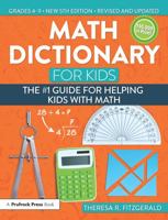 Math Dictionary for Kids: The #1 Guide for Helping Kids with Math 1618216171 Book Cover