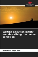 Writing about animality and describing the human condition 6206108147 Book Cover