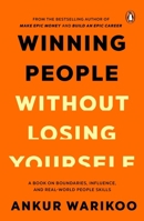 Winning People Without Losing Yourself 067009983X Book Cover