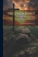 At the Evening-Time: And Other Poems, a New; Edition of He Giveth Songs (Classic Reprint) 1022561642 Book Cover