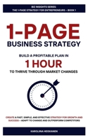 1-Page Business Strategy: Build a Profitable Plan in 60 Minutes to Thrive Through Market Changes B0DWT5YDS4 Book Cover