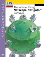 New Perspectives on the Internet Using Netscape Navigator Software -- Introductory 0760040788 Book Cover