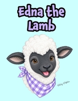 Edna the Lamb: A Fun Rhyming Book for Kids B0HF7QPS6M Book Cover