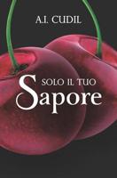 Solo il tuo sapore (Six Senses) (Italian Edition) 1070368466 Book Cover