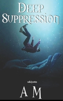 Deep Suppression 9354902901 Book Cover