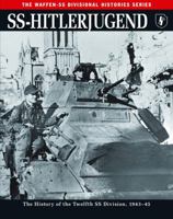 SS-Hitlerjugend: The History of the Twelfth SS Division, 1943–45 1782742476 Book Cover