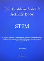 The Problem-Solvers Activity Book, STEM: Workbook B0H6QQ3F3Q Book Cover