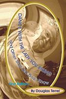 Dance with the Lady You Brung: ...and Other Stuff Old Guys Know 1461007364 Book Cover