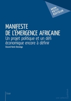 Manifeste de l'émergence africaine (French Edition) 2342051646 Book Cover