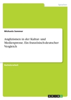 Anglizismen in der Kultur- und Medienpresse. Ein französisch-deutscher Vergleich (German Edition) 3346217094 Book Cover
