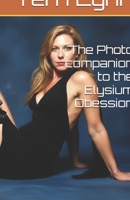 The Photo companion to the Elysium Obession B0GQS1QDND Book Cover
