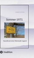 Sommer 1971: Soundtrack einer Kleinstadt-Jugend (German Edition) 3384144678 Book Cover
