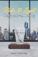 Psalm 73- Sight: Perspective Altering B0BB5S5FKH Book Cover