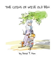 The Coins of Wise Old Ben B0F6GM19WL Book Cover