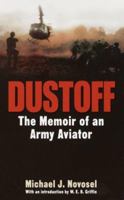 Dustoff: The Memoir of an Army Aviator 0891418024 Book Cover