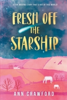 Fresh off the Starship 1948543826 Book Cover