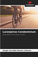 Laranjeiras Condominium: Sustainability in the interior of Ceará 6208717612 Book Cover