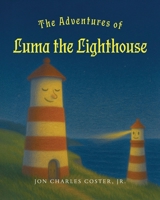 The Adventures of Luma the Lighthouse B0FQCP4YGK Book Cover