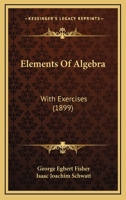 Elements of Algebra with Exercises 1144273102 Book Cover