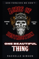 One Beautiful Thing: Lords Of Destruction Vol I. B08C8R9T3C Book Cover