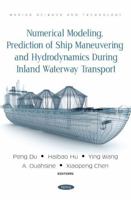 Numerical Modeling: Prediction of Ship Maneuvering and Hydrodynamics During Inland Waterway Transport 168507278X Book Cover