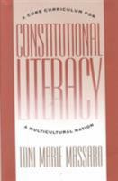 Constitutional Literacy: A Core Curriculum for a Mulitcultural Nation (Constitutional Conflicts) 0822313642 Book Cover