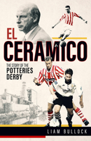 El El Ceramico: The Story of the Potteries Derby 1801503931 Book Cover