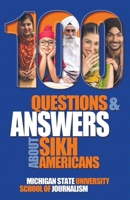 100 Questions and Answers about Sikh Americans: The Beliefs Behind the Articles of Faith 1641801433 Book Cover