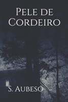 Pele de Cordeiro (Portuguese Edition) B08JHCZXZN Book Cover