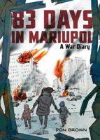 83 Days in Mariupol: A War Diary 0063311569 Book Cover