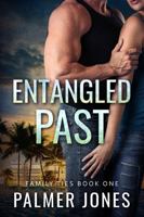 Entangled Past: Family Ties 173339687X Book Cover