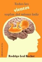 Todos los vientos soplan del mismo lado 1726497003 Book Cover
