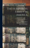 The Humphreys Family in America; Volume 1 1014310202 Book Cover