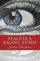 Peace in a Raging Storm 1481915096 Book Cover