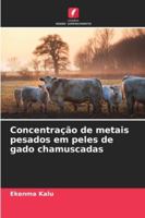 Concentração de metais pesados em peles de gado chamuscadas 6209332536 Book Cover