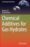 Chemical Additives for Gas Hydrates 3030307522 Book Cover