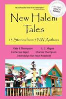 New Halem Tales Secrets: 13 Stories from 5 NW Authors 0990699838 Book Cover