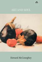 Art and Soul (Classics in Archetypal Psychology) 0882140639 Book Cover