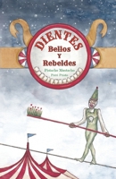 DIENTES BELLOS Y REBELDES (Pistacho Mustacho) (Spanish Edition) B0DRP9XHLM Book Cover