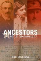 Ancestors: A Tale of Two Worlds 1781320969 Book Cover