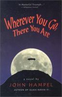 Wherever You Go, There You Are 0962799203 Book Cover