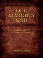 Our Almighty God: A Bible Study 143891850X Book Cover