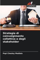 Strategie di coinvolgimento collettivo e degli stakeholder (Italian Edition) 6207966902 Book Cover