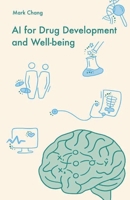 AI for Drug Development and Well-being B08HV8HNJS Book Cover