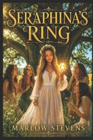 SERAPHINA'S RING B0G3LK3492 Book Cover