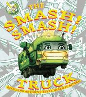 Smash Smash Truck 0385608934 Book Cover